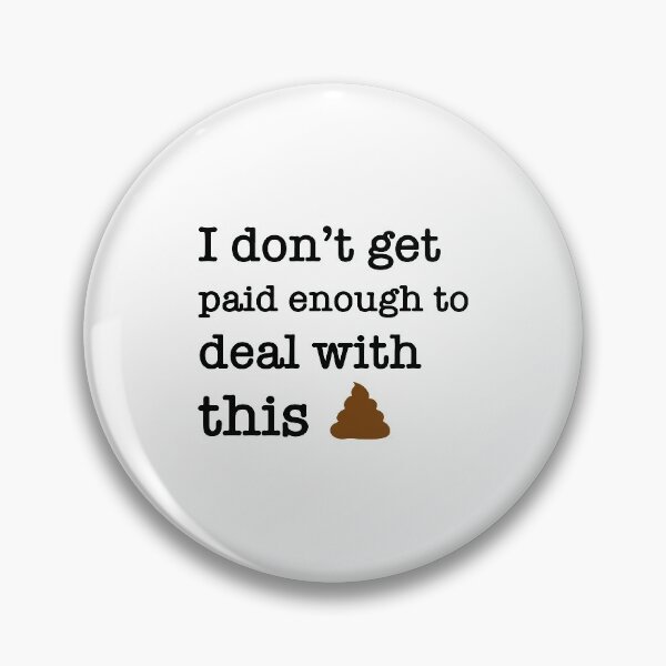 Item preview, I don't get paid enough to deal with this designed and sold by CoreysRamos.