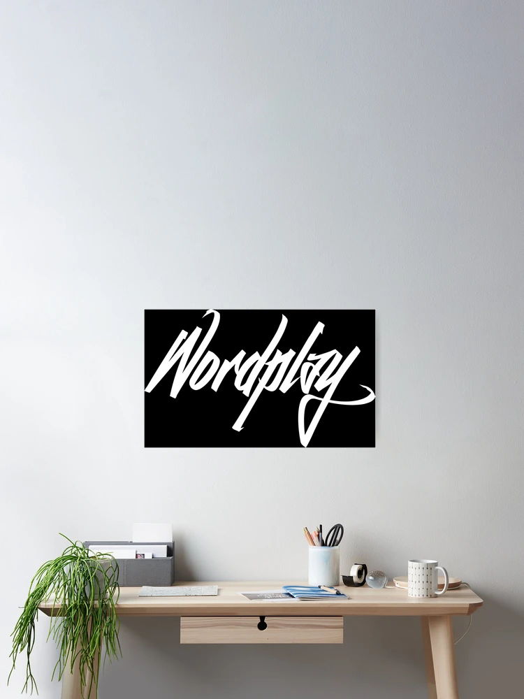 Thumbnail 2 of 3, Poster, Wordplay Wht designed and sold by Tee4Daily.