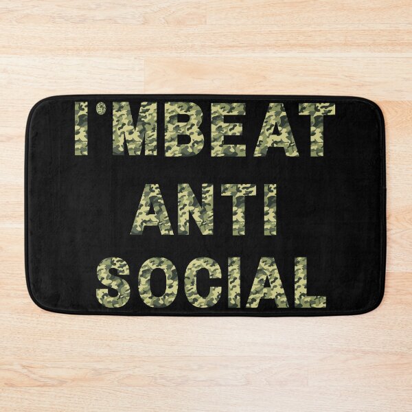 Item preview, I’M BEAT ANTI SOCIAL designed and sold by Destine99.