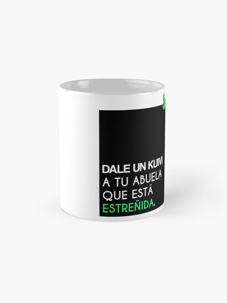 Vista alternativa de Taza de café Frase nutricionista "Dale un kuivi a tu abuela que está estreñida"