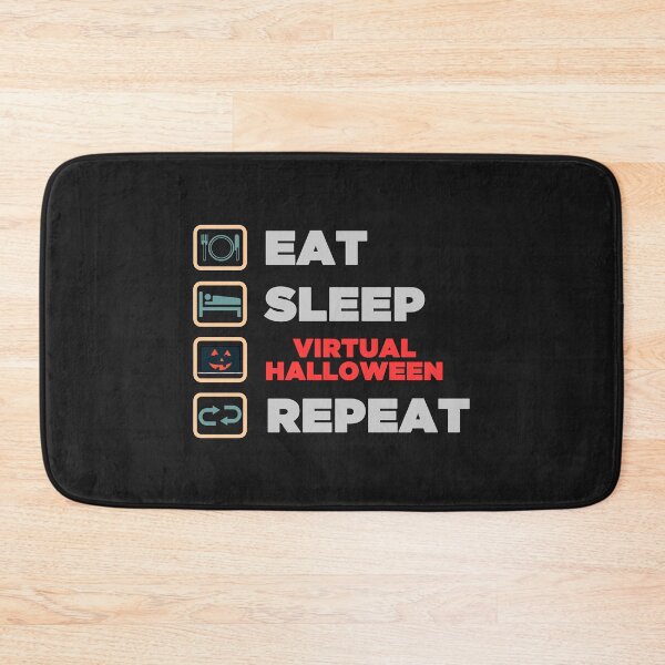 Item preview, EAT SLEEP VIRTUAL HALLOWEEN REPEAT - Funny Halloween Icon And Text designed and sold by leo121687.