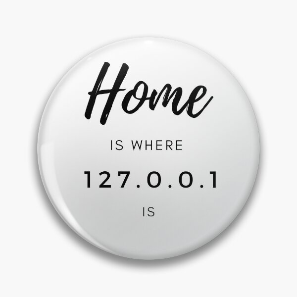 Item preview, Home is where 127.0.0.1 is designed and sold by purumArt.