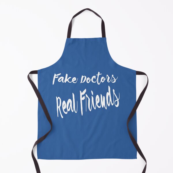 Item preview, Fake Doctors Real Friends designed and sold by MattsDesignShop.