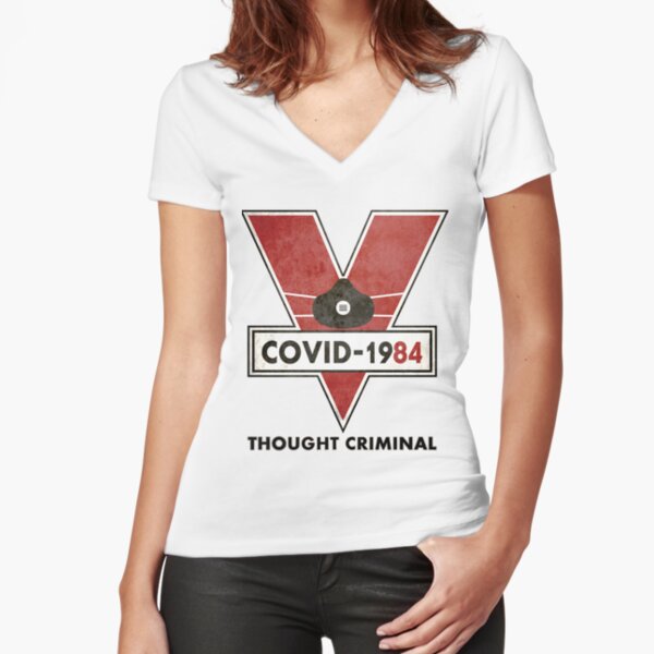 Covid-1984 Thought Criminal Fitted V-Neck T-Shirt