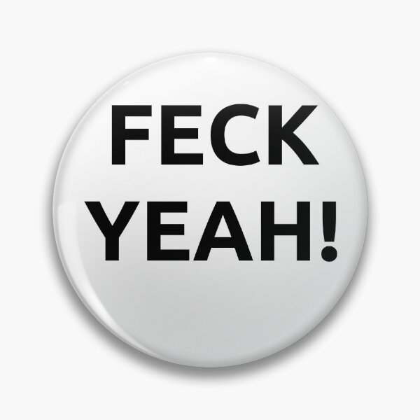 Item preview, Feck Yeah! designed and sold by bubbleboy171.