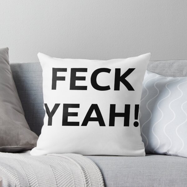 Item preview, Feck Yeah! designed and sold by bubbleboy171.