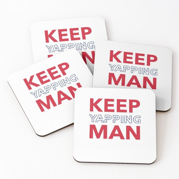 Item preview, Keep yapping man 2020 typography designed and sold by Beyond Words.