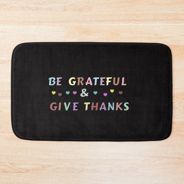 Item preview, BE GRATEFUL AND GIVE THANKS designed and sold by TrinityGIRL.