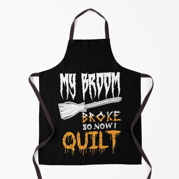 Item preview, My Broom Broke So Now I Quilt designed and sold by Charles Brian.