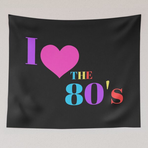 Item preview, I Love The 80's designed and sold by ProtonProject.