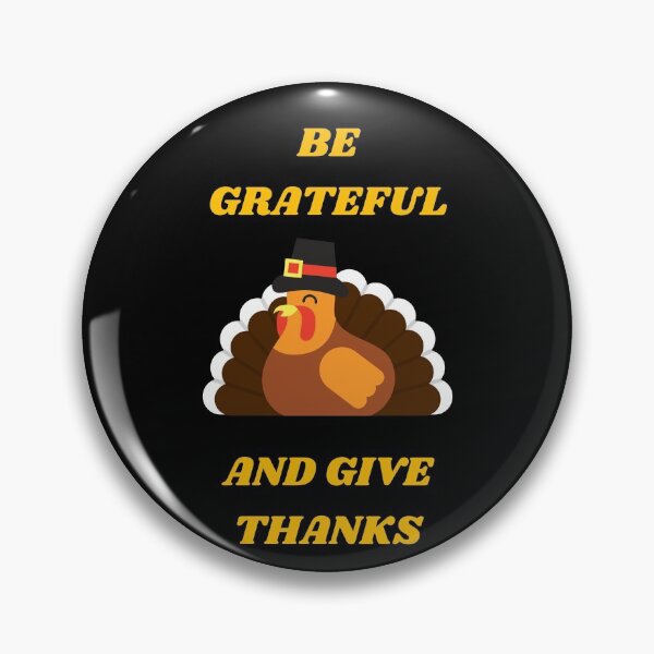 Item preview, Be Grateful And Give Thanks designed and sold by BarvinWayne.