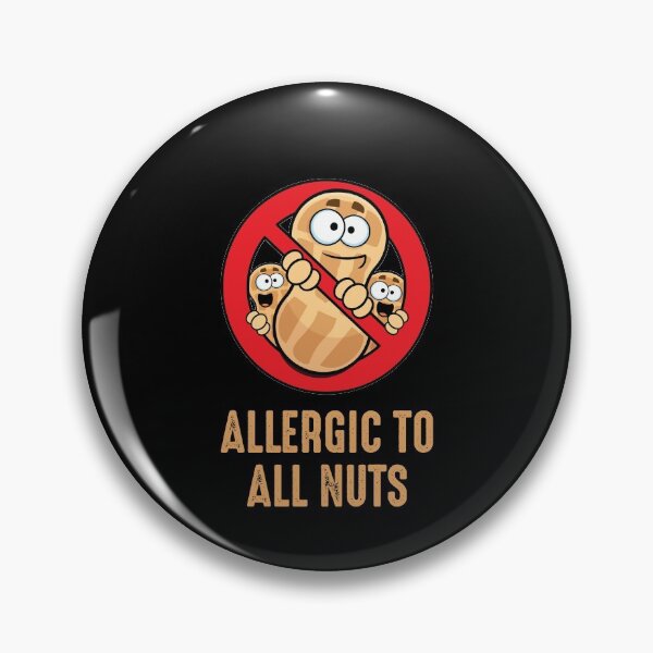 Item preview, Allergic To All Nuts designed and sold by Gogetatme.