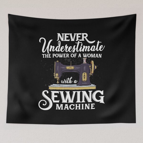 Item preview, Womens Never Underestimate a Woman with a Sewing Machine designed and sold by Charles Brian.