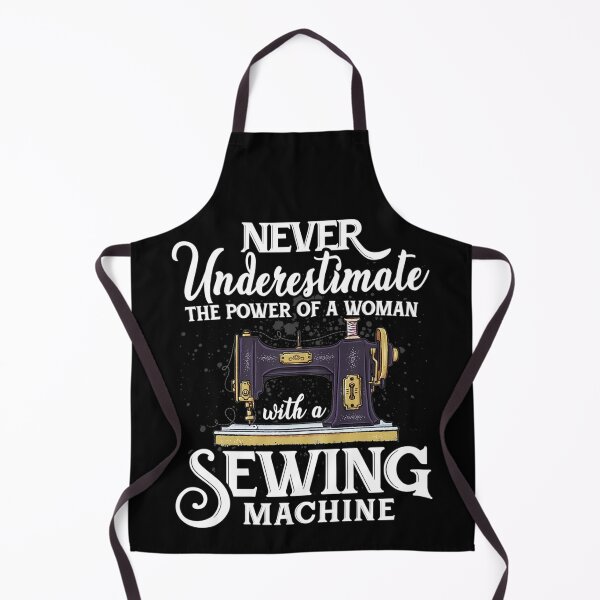 Item preview, Womens Never Underestimate a Woman with a Sewing Machine designed and sold by Charles Brian.