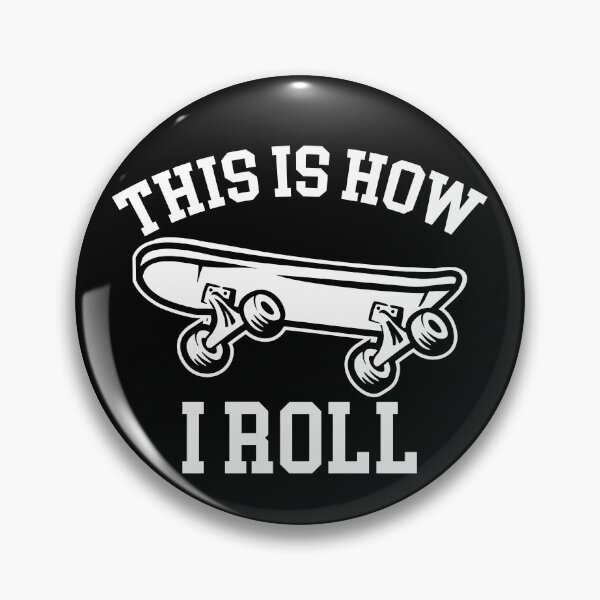 Item preview, Funny Skateboard This Is How I Roll Skater Enthusiast Gear designed and sold by DynamicDesign.