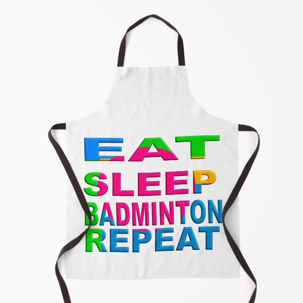 Aperçu de l'œuvre MANGER DORMIR BADMINTON RÉPÉTER créée et vendue par Ralek.