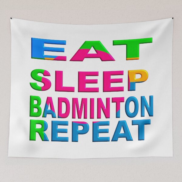 Aperçu de l'œuvre MANGER DORMIR BADMINTON RÉPÉTER créée et vendue par Ralek.