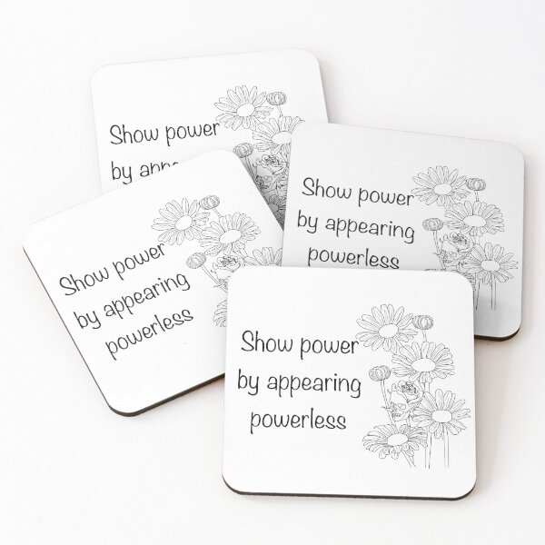 Item preview, Show power by appearing powerless designed and sold by ElfyshBooks.