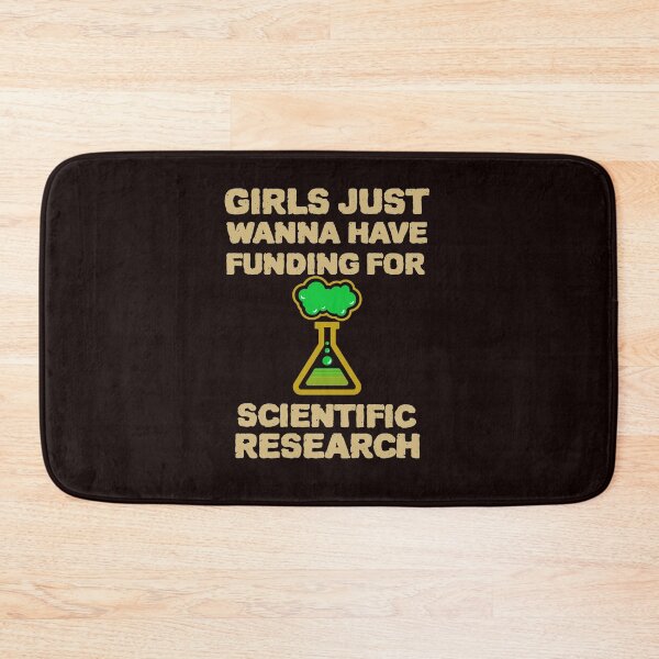 Item preview, COOL Girls just wanna have funding for scientific research designed and sold by YourEssentials.
