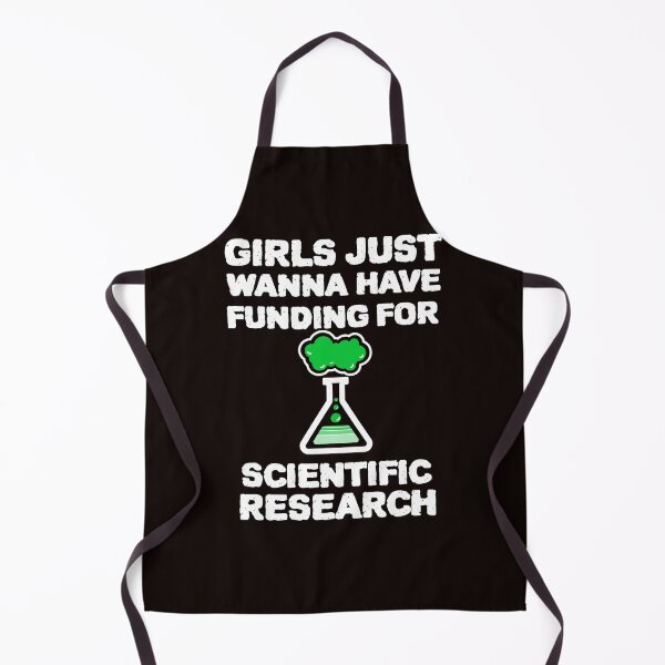 Item preview, Girls just wanna HAVE FUNDING for SCIENTIFIC research designed and sold by YourEssentials.