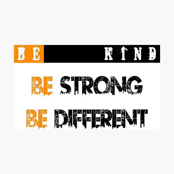 Item preview, Copy of Be Kind Be Strong Be Different designed and sold by jaml-12.