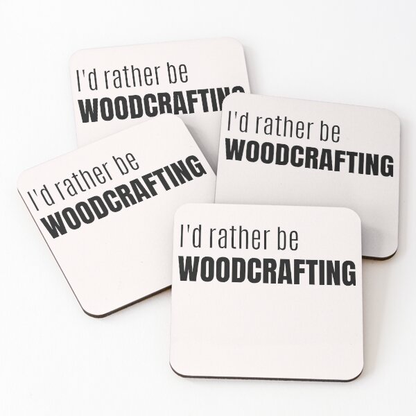 Item preview, I'd rahter be woodcrafting designed and sold by crikz.