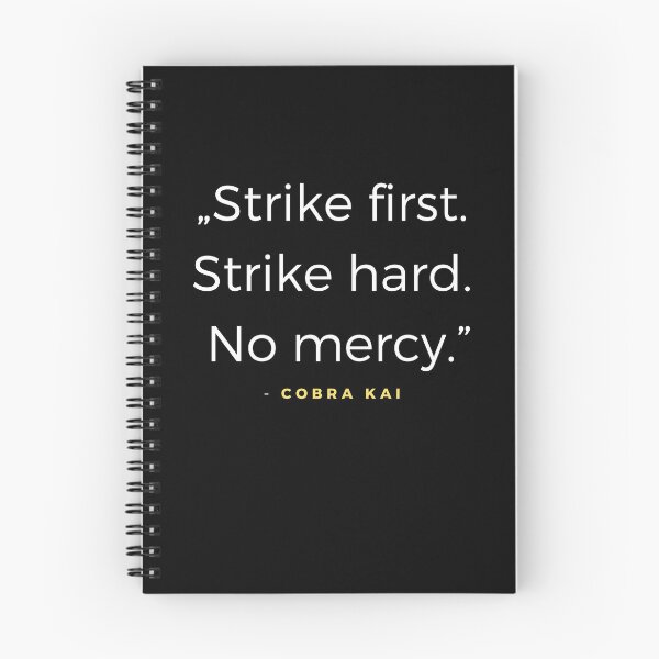 Item preview, Strike first. Strike hard. No mercy. - Cobra Kai quota designed and sold by ubaDesigns.
