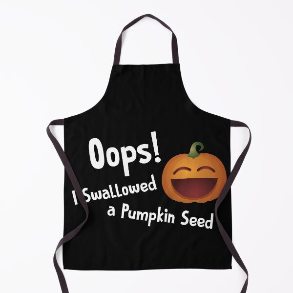 Item preview, Oops I Swallowed A Pumpkin Seed designed and sold by overstyle.