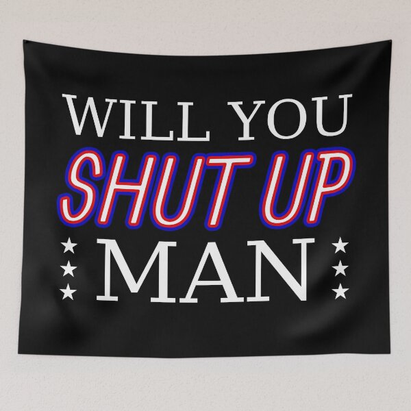 Item preview, Will you shut up man designed and sold by NerdySherds.