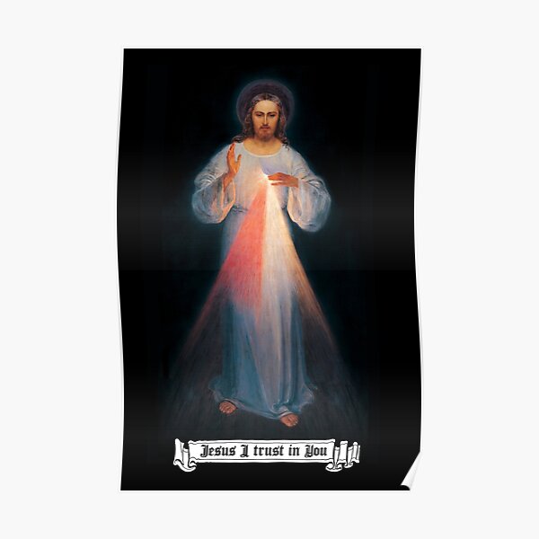 The Divine mercy image, catholic and Christian gifts, Jesus I trust in you Poster
