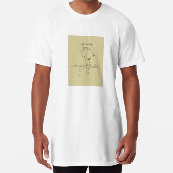 All Bodies Are Good Bodies - Body Positivity Long T-Shirt