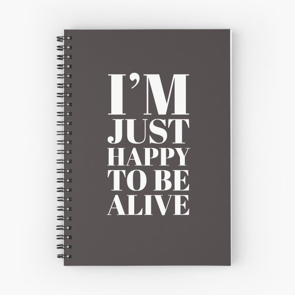 Item preview, Just Happy To Be Alive designed and sold by stevenwoodcock.