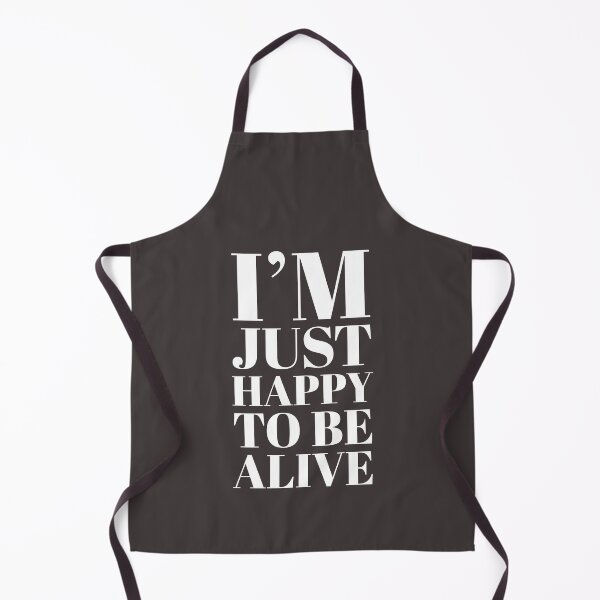 Item preview, Just Happy To Be Alive designed and sold by stevenwoodcock.