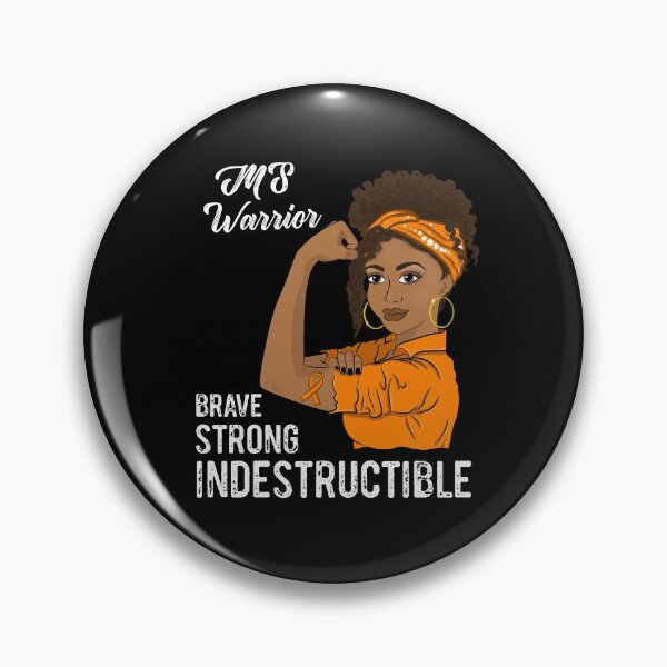 Item preview, MS Warrior Indestructible Multiple Sclerosis Awareness designed and sold by ZNOVANNA.