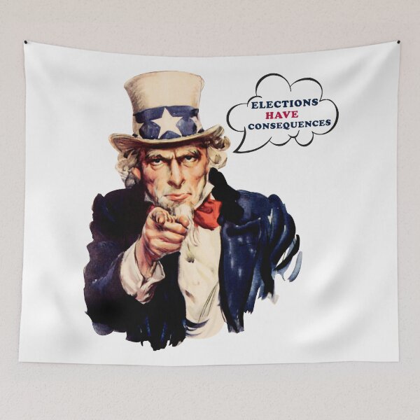 Item preview, Donald Tump vs Joe Biden Debates. Elections Have Consequences Political Quote. Uncle Sam Pointing Finger, saying Elections Have Consequences. | Politics. designed and sold by 2AcesDesign.