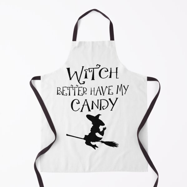 Item preview, Witch Better Have My Candy designed and sold by MclaughlinGifts.