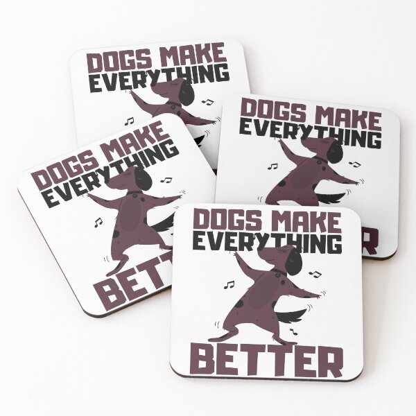 Item preview, Dogs make everything better white designed and sold by CrownsStore.