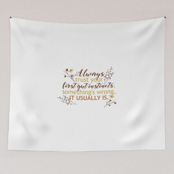 Item preview, Always trust your first gut instincts quote designed and sold by Happiness Creators.