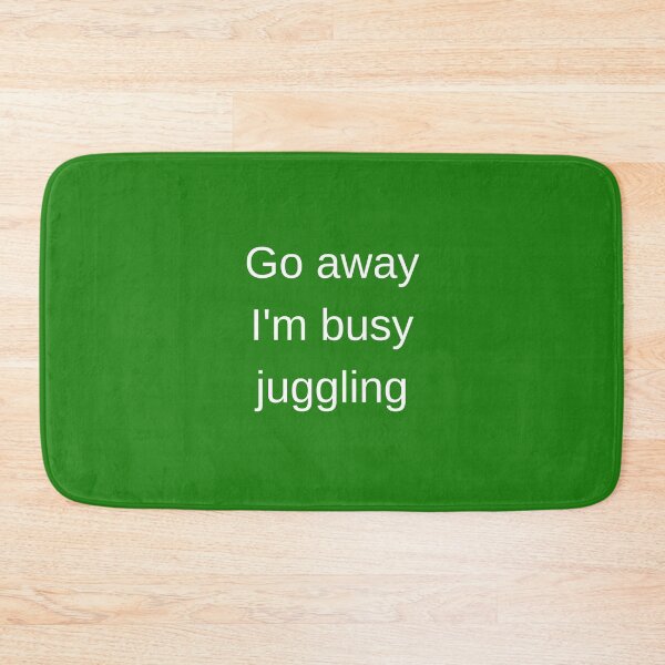 Item preview, Juggling-Go Away Funny Circus Juggler Gift Ideas For  designed and sold by Sugar-Magnolia.