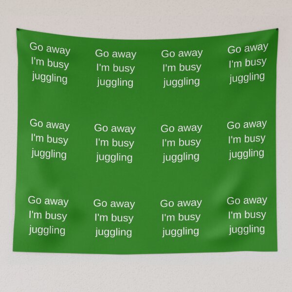Item preview, Juggling-Go Away Funny Circus Juggler Gift Ideas For  designed and sold by Sugar-Magnolia.