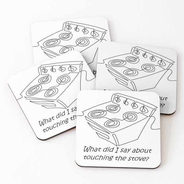 Item preview, What did I say about touching the stove designed and sold by PillowPuns.