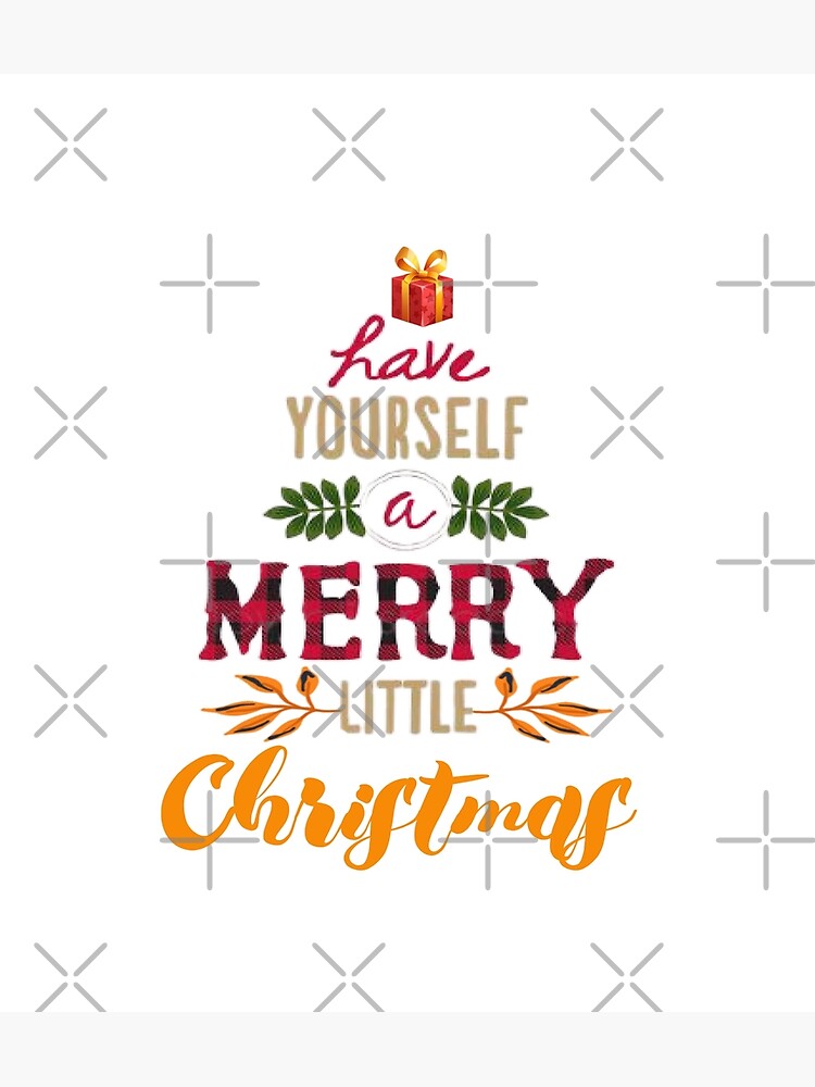 Disover Have Yourself A Merry Little Christmas Premium Matte Vertical Poster