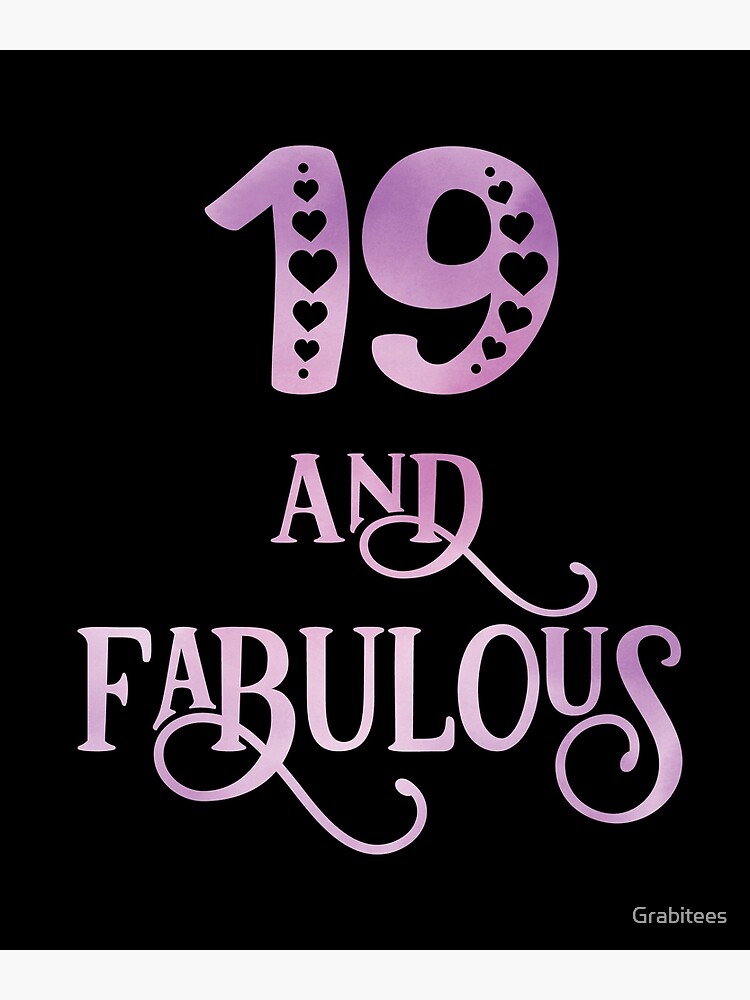 "Women 19 Years Old And Fabulous 19th Birthday Party design" Poster by