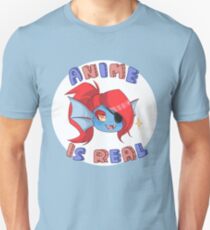 Undyne - Anime is real Unisex T-Shirt