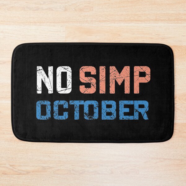 Item preview, Copy of NO SIMP OCTOBER designed and sold by MousaObaid.