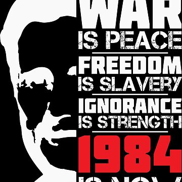 Imagen de la obra La guerra es paz, la libertad es esclavitud, la ignorancia es fuerza, 1984 es ahora de CatsCrew