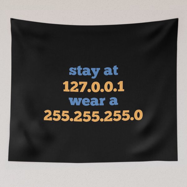 Item preview, Stay at 127.0.0.1 wear a 255.255.255.0 designed and sold by mographicdesign.