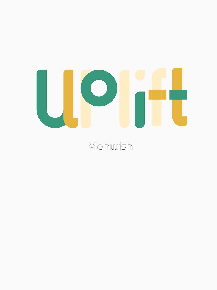 uplift by Mehwish