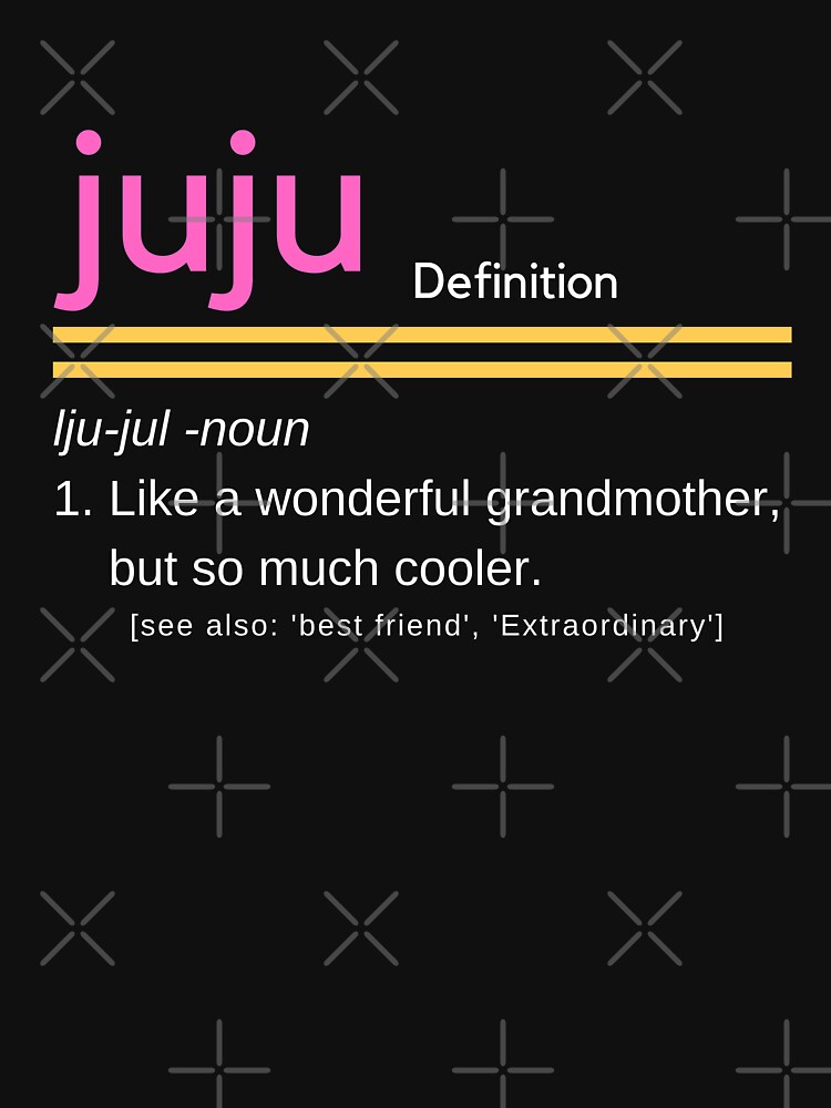 "Juju Definition Shirt Wie eine Großmutter Lustige Oma Grafik Geschenk
