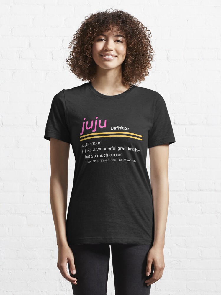 "Juju Definition Shirt Wie eine Großmutter Lustige Oma Grafik Geschenk